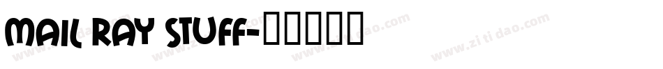 Mail Ray Stuff字体转换